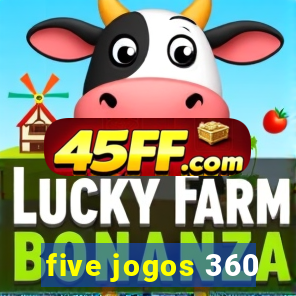 five jogos 360